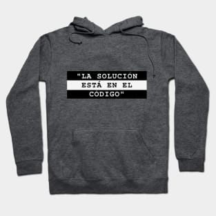 LA SOLUCIÓN ESTÁ EN EL CÓDIGO Hoodie